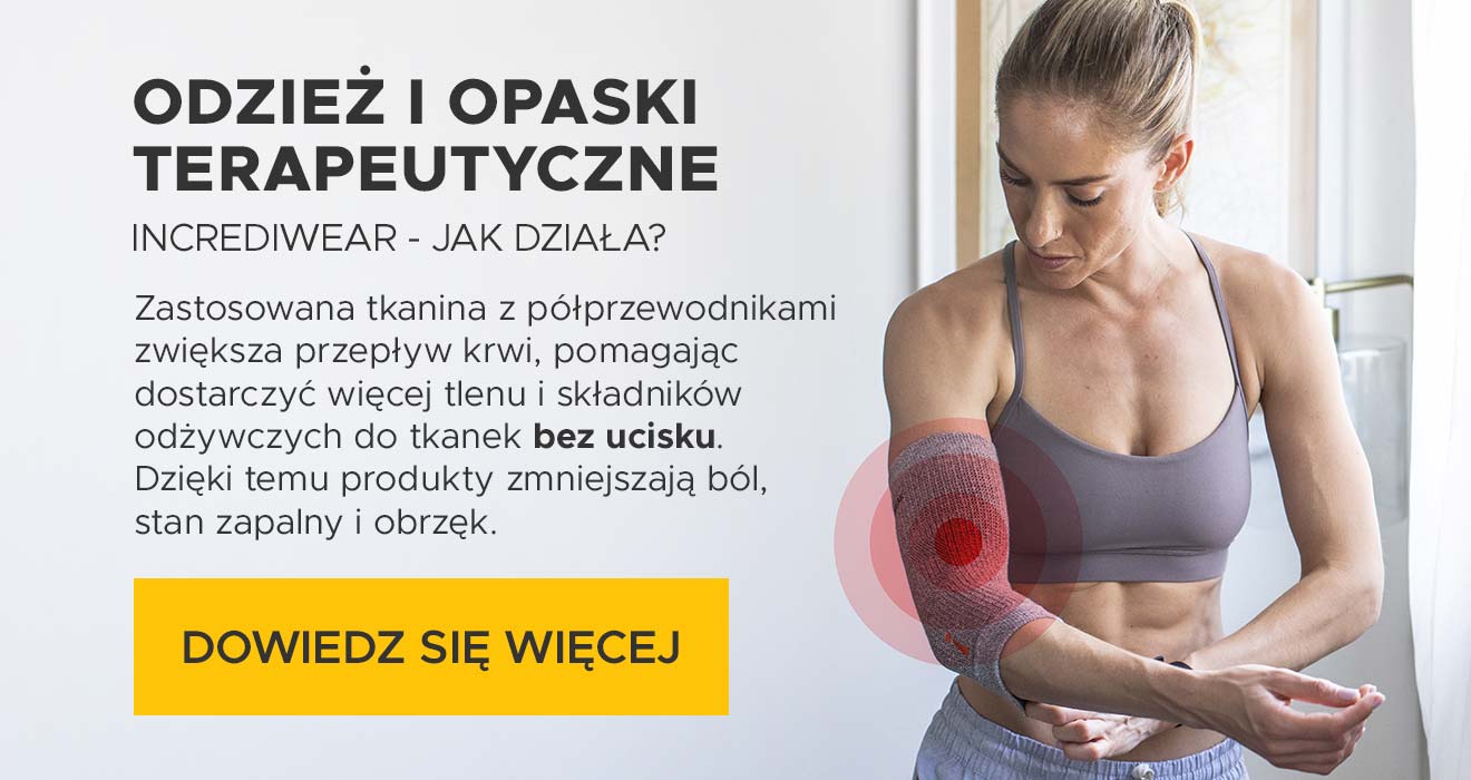 Incrediwear - Odzież i opaski terapeutyczne